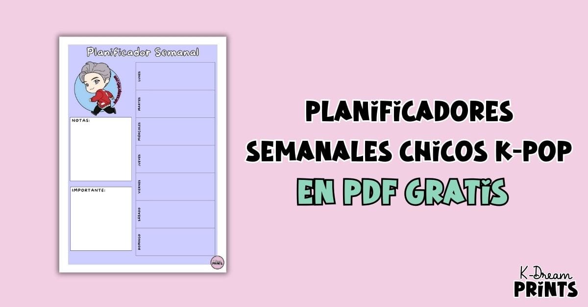 planificadores semanales de chicos k-pop en pdf gratis